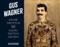 Gus Wagner - Preview