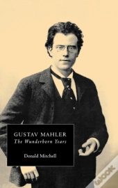 Gustav Mahler: The Wunderhorn Years