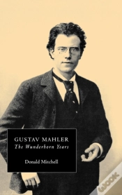 Capa do artigo Gustav Mahler: The Wunderhorn Years