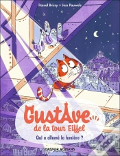Capa do artigo Gustave De La Tour Eiffel Tome 1 : Qui A Allumé La Lumière ?