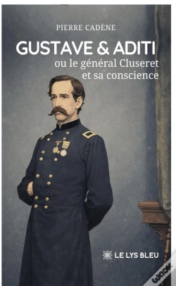 Capa do artigo Gustave & Aditi : Ou Le Général Cluseret Et Sa Conscience