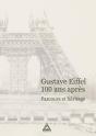 Gustave Eiffel 100 Ans Après : Parcours Et Héritage - Preview