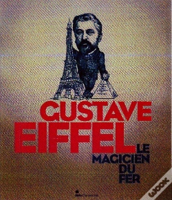 Capa do artigo Gustave Eiffel ; Le Magicien Du Fer