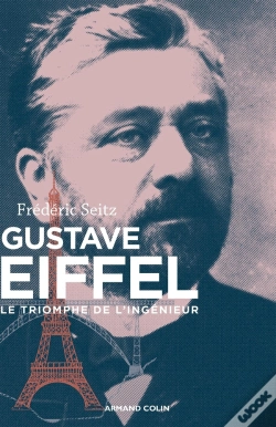 Capa do artigo Gustave Eiffel ; Le Triomphe De L'Ingénieur