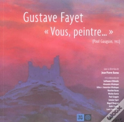 Capa do artigo Gustave Fayet ; Vous, Peintre !