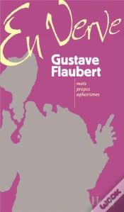 Capa do artigo Gustave Flaubert ; Mots, Propos, Aphorismes