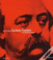 Capa do artigo Gustave Flaubert, Un Monde De Livres