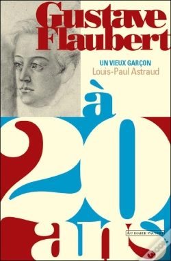 Capa do artigo Gustave Flaubert ; Un Vieux Garçon