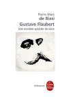 Gustave Flaubert, Une Matière Spéciale De Vivre - Preview