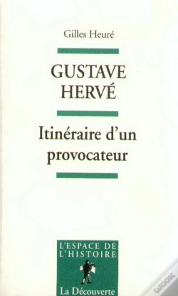 Capa do artigo Gustave Hervé ; Itinéraire D'Un Provocateur