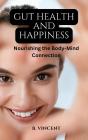 Gut Health And Happiness - Preview
