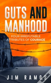 Guts And Manhood