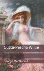 Gutta-Percha Willie - Preview