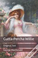 Gutta-Percha Willie