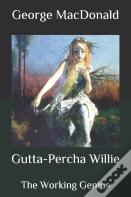 Gutta-Percha Willie