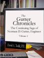 Gutter Chronicles: The Continuing Saga Of Norman D Gutter, Engineer - Preview