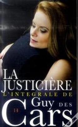 Capa do artigo Guy Des Cars ; Intégrale T.14 ; La Justicière