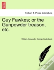 Capa do artigo Guy Fawkes; Or The Gunpowder Treason, Et