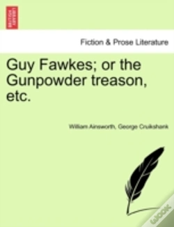 Capa do artigo Guy Fawkes; Or The Gunpowder Treason, Et