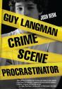 Guy Langman, Crime Scene Procrastinator - Preview