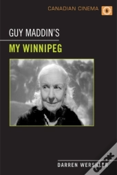 Guy Maddin'S My Winnipeg