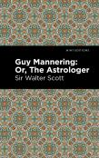 Guy Mannering; Or, The Astrologer