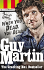 Guy Martin: When You Dead, You Dead - Preview