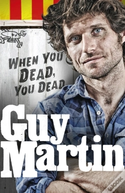 Capa do artigo Guy Martin: When You Dead, You Dead