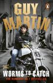 Guy Martin: Worms To Catch
