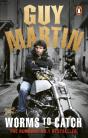 Guy Martin: Worms To Catch - Preview