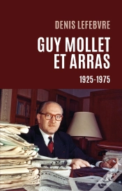 Capa do artigo Guy Mollet Et Arras · 1925-1975