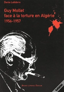 Capa do artigo Guy Mollet Et La Torture En Algerie 1956-1957
