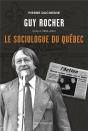 Guy Rocher V 02 Le Sociologue Du Quebec 1963-2021 - Preview