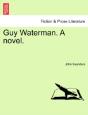 Guy Waterman. A Novel. - Preview