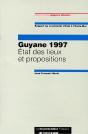 Guyane 1997 ; État Des Lieux Et Propositions - Preview