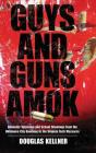 Guys And Guns Amok - Preview