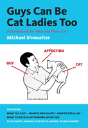 Guys Can Be Cat Ladies Too - Preview