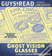Capa do artigo Guys Read: Ghost Vision Glasses