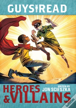 Capa do artigo Guys Read: Heroes & Villains