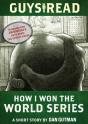 Guys Read: How I Won The World Series - Preview