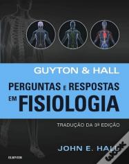 Guyton & Hall - Perguntas e Respostas em Fisiologia