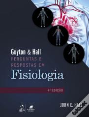 Guyton & Hall Perguntas e Respostas em Fisiologia