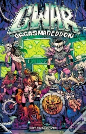 Capa do artigo Gwar: Orgasmageddon