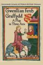 Gwenllian Ferch Gruffydd, A Play In Three Acts - Preview
