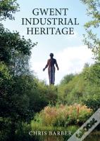 Gwent Industrial Heritage