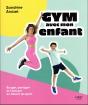 Gym Avec Mon Enfant : Bouger, Partager Et S'Amuser En Faisant Du Sport - Preview