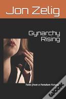 Gynarchy Rising