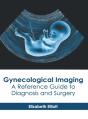 Gynecological Imaging: A Reference Guide - Preview