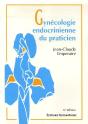 Gynécologie Endocrinienne Du Praticien (6e Édition) - Preview
