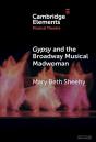 Gypsy And The Broadway Musical Madwoman - Preview